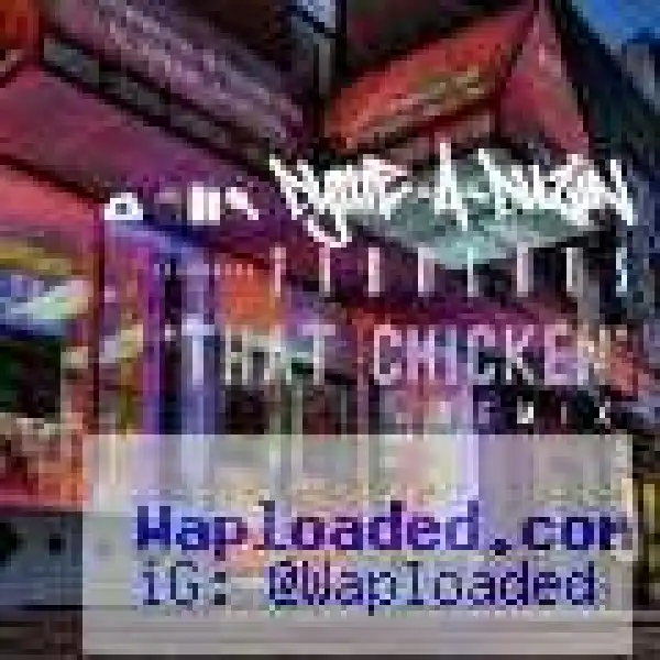 Dyme-A-Duzin - That Chicken (Remix) Ft. Fabolous